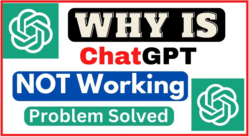 Why is chat gpt not working? Common Issues and Fixes