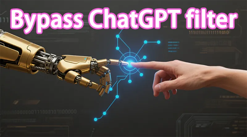How to bypass chatgpt filter