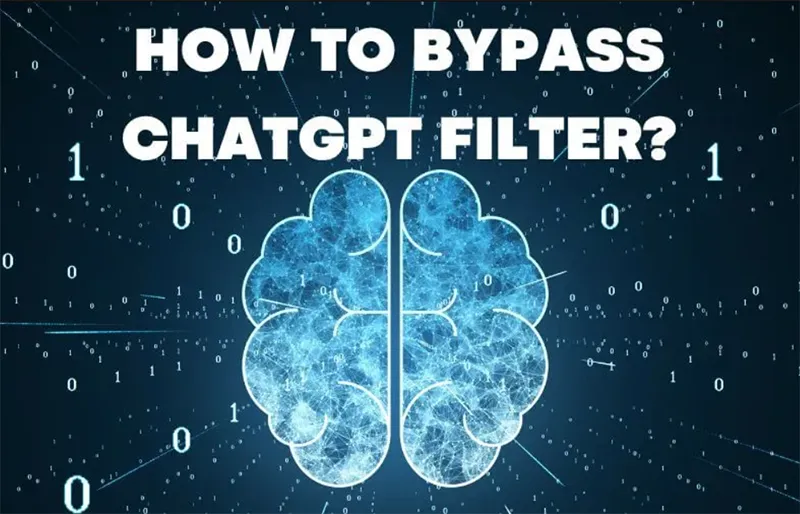 How to bypass chatgpt filter (9+ Ways)